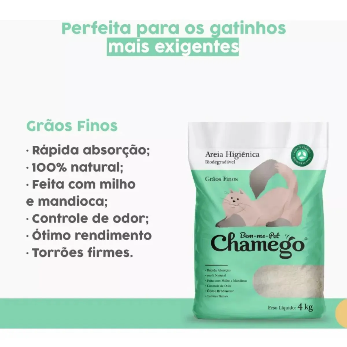 CHAMEGO AREIA HIGIÊNICA BIODEGRADÁVEL GRÃOS FINOS 4 Kg